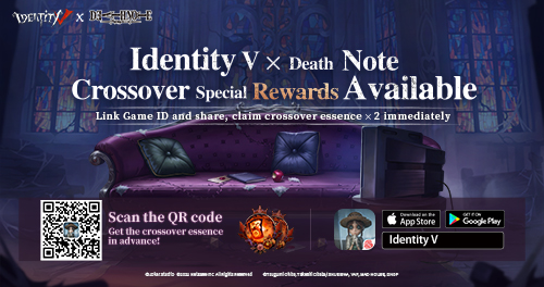 Identity V X Death Note Crossover Special Rewards Send Out For Free Identity V X Death Note Crossover Special Rewards Send Out For Free